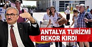 Antalya turizmi rekor kırdı
