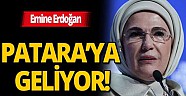 Emine Erdogan Pataraya geliyor